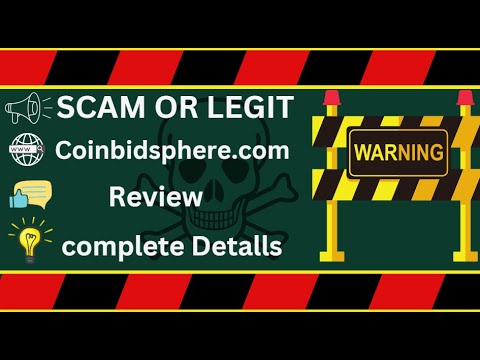 Coinbidsphere Review – Coinbidsphere.com Scam or Safe?