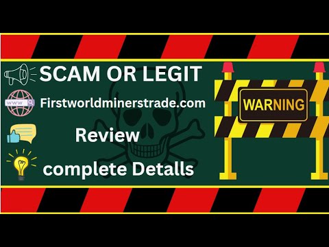 Firstworldminerstrade Review – Firstworldminerstrade.com Scam or Legit?