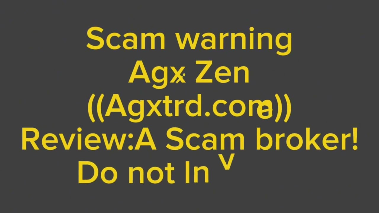AGXTRD.COM THIS IS A SCAM! Scammed By site AGXTRD.COM name? Report Them Now