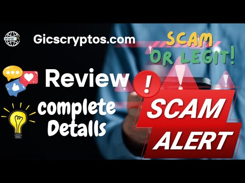 Gicscryptos Review – Gicscryptos.com Scam or Genuine?