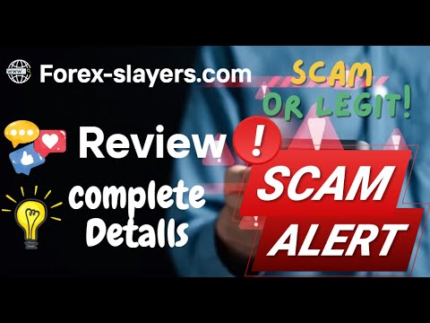 ForexSlayers Review – Forex-slayers.com Scam or Genuine?