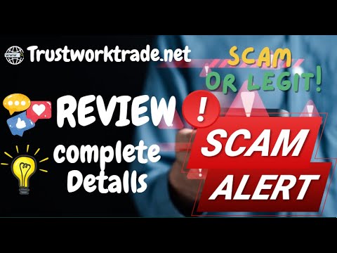 Trustworktrade Review – Trustworktrade.net Scam or Genuine?