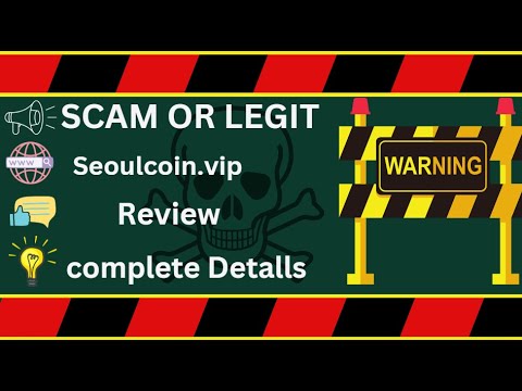 Seoulcoin.vip  Review – Seoulcoin.vip Scam or Safe?