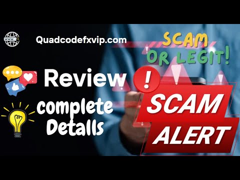 Quadcodefxvip Review – Quadcodefxvip.com Scam or Legit?