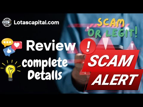 Lotas Capital Review – Lotascapital.com Scam or Safe?