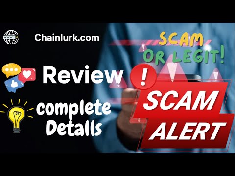Chainlurk Review – Chainlurk.com Scam or Genuine?